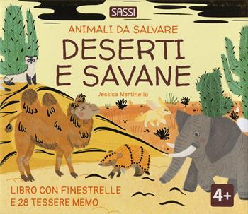 Deserti e savane. Animali da salvare. Ediz. a colori. Con 28 Tessere memo - Jessica Martinello - Libro Sassi 2023, Sassi junior | Libraccio.it