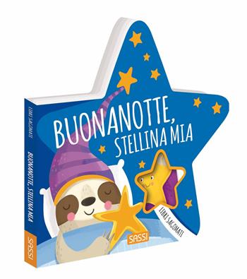 Buonanotte, stellina mia. Libri sagomati. Ediz. a colori - Luca Sassi, L. Sassi - Libro Sassi 2023, Sassi junior | Libraccio.it
