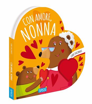 Con amore, nonna. Libri sagomati. Ediz. a colori - Valentina Bonaguro, Matteo Gaule - Libro Sassi 2023, Sassi junior | Libraccio.it