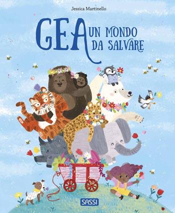 Gea. Un mondo da salvare. Ediz. a colori - Jessica Martinello - Libro Sassi 2023, Sassi junior | Libraccio.it