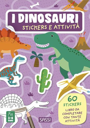 I dinosauri. Stickers e attività. Ediz. a colori - Irena Trevisan - Libro Sassi 2023, Sassi junior | Libraccio.it