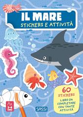 Il mare. Stickers e attività. Ediz. a colori