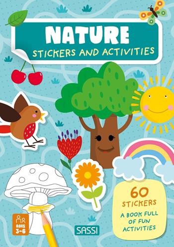 Nature. Stickers and activities. Ediz. a colori - Roberta Marcolin, Matteo Gaule - Libro Sassi 2024, Sassi junior | Libraccio.it