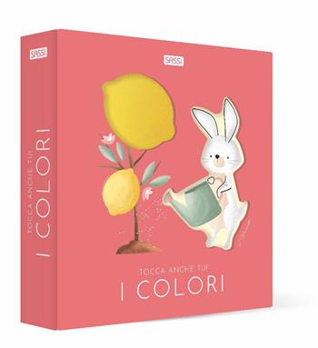 I colori. Tocca anche tu! Ediz. a colori - Valentina Bonaguro - Libro Sassi 2023, Sassi junior | Libraccio.it