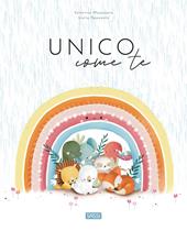 Unico come te. Ediz. a colori