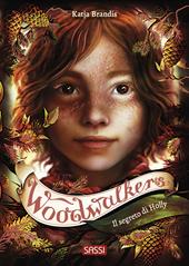 Il segreto di Holly. Woodwalkers. Vol. 3