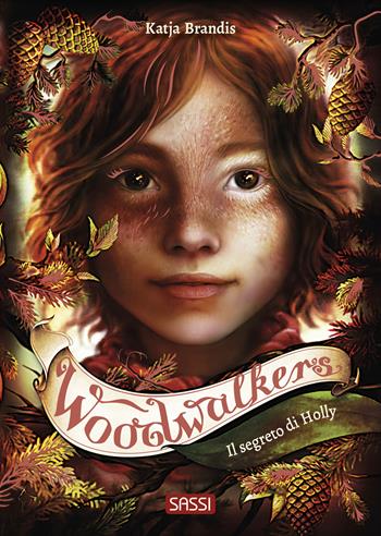 Il segreto di Holly. Woodwalkers. Vol. 3 - Katja Brandis - Libro Sassi 2025, Sassi junior | Libraccio.it