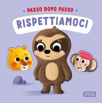 Rispettiamoci. Passo dopo passo. Ediz. illustrata - Giulia Pesavento - Libro Sassi 2025, Sassi junior | Libraccio.it
