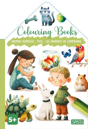 Animali domestici-Pets-Les animaux de compagnie. Colouring books. Ediz. illustrata  - Libro Sassi 2026, Sassi junior | Libraccio.it