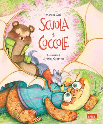 Scuola di coccole. Ediz. a colori - Martina Orsi - Libro Sassi 2026, Sassi junior | Libraccio.it