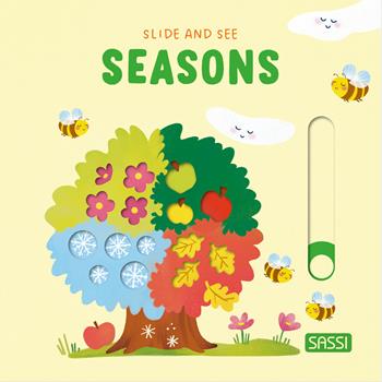 Seasons. Slide and see - Giulia Dragone - Libro Sassi 2026, Sassi junior | Libraccio.it
