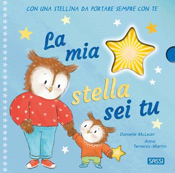 La mia stella sei tu. Ediz. a colori. Con gadget - Danielle McLean, Anna Terreros-Martin - Libro Sassi 2024 | Libraccio.it