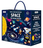 Space. The solar system. Travel, learn and explore. Ediz. a colori. Con oval puzzle. Con 18 special figures. Con Poster