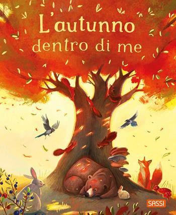 L'autunno dentro di me. Ediz. illustrata - Chiara Ravizza - Libro Sassi 2024, Sassi junior | Libraccio.it