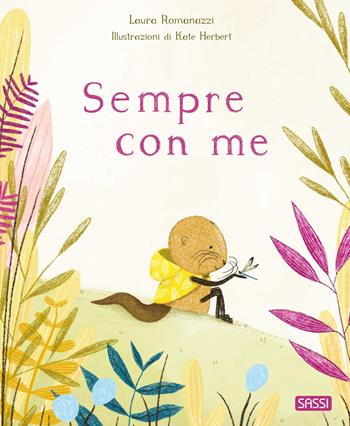Sempre con me - Laura Romanazzi, K. Herbert - Libro Sassi 2024, Sassi junior | Libraccio.it