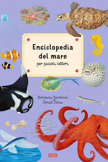 Enciclopedia del mare per piccoli lettori. Ediz. a colori - Bohdana Jarošová, T. Tema - Libro Sassi 2025, Sassi junior | Libraccio.it
