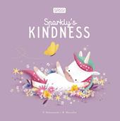 Sparkly's kindness. Ediz. illustrata