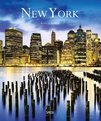 New York. Ediz. illustrata - Agnès de Gorter - Libro Sassi 2024 | Libraccio.it