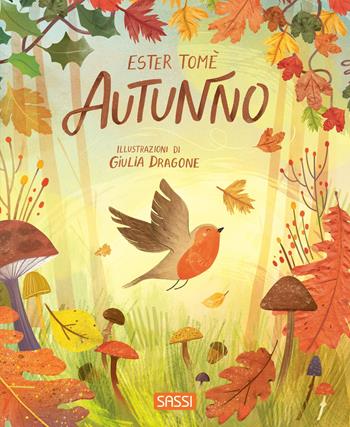 Autunno. Ediz. pocket - Ester Tomè - Libro Sassi 2026, Sassi junior | Libraccio.it