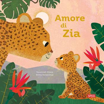 Amore di zia. Ediz. a colori - Susannah Shane - Libro Sassi 2026 | Libraccio.it