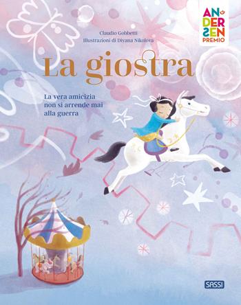 La giostra. Ediz. illustrata - Claudio Gobbetti - Libro Sassi 2025, Sassi junior | Libraccio.it