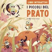 I piccoli del prato. Libri interattivi. Ediz. a colori