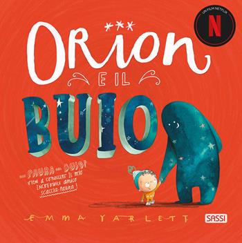 Orion e il buio. Ediz. a colori - Emma Yarlett - Libro Sassi 2024, Sassi junior | Libraccio.it