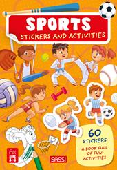 The sports. Stickers and activities. Ediz. illustrata