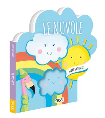 Le nuvole. Libri sagomati. Ediz. a colori - Roberta Marcolin, Roberta Marcolin - Libro Sassi 2024, Sassi junior | Libraccio.it