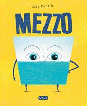 Mezzo. Ediz. illustrata