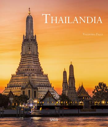 Thailandia. Ediz. a colori - Valentina Facci - Libro Sassi 2024, Sassi junior | Libraccio.it
