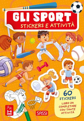 Gli sport. Stickers e attività  - Libro Sassi 2024, Sassi junior | Libraccio.it