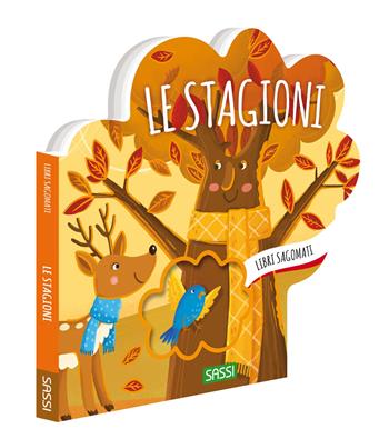 Le stagioni. Libri sagomati. Ediz. illustrata - Roberta Marcolin - Libro Sassi 2024, Sassi junior | Libraccio.it