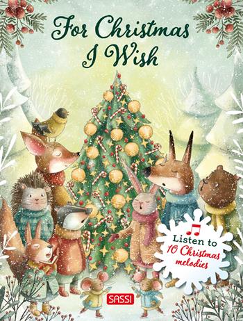 For Christmas I wish. Ediz. illustrata - Giulia Pesavento - Libro Sassi 2024, Sassi junior | Libraccio.it