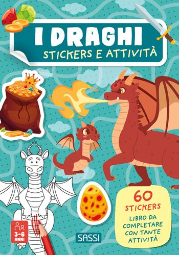 I draghi. Stickers e attività. Ediz. a colori - Maria Sara Mabilia - Libro Sassi 2025, Sassi junior | Libraccio.it