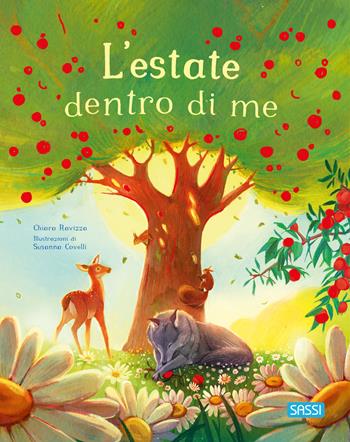 L'estate dentro di me. Ediz. a colori - Chiara Ravizza, Chiara Ravizza - Libro Sassi 2025, Sassi junior | Libraccio.it