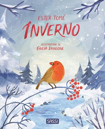 Inverno. Ediz. pocket - Ester Tomè - Libro Sassi 2026, Sassi junior | Libraccio.it