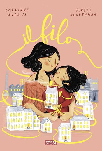 Il filo. Ediz. a colori - Corrinne Averiss - Libro Sassi 2026, Sassi junior | Libraccio.it