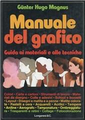 Manuale del grafico. Guida ai materiali e alle tecniche