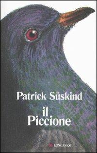Il piccione - Patrick Süskind - Libro Longanesi 2006, La Gaja scienza | Libraccio.it