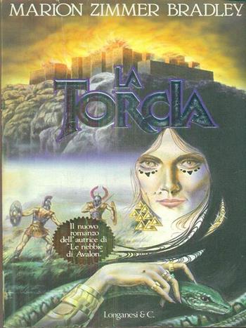 La torcia - Marion Zimmer Bradley - Libro Longanesi 1993, La Gaja scienza | Libraccio.it