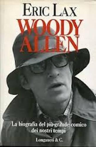 Woody Allen - Eric Lax - Libro Longanesi 1991, Il Cammeo | Libraccio.it