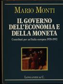 Il governo dell'economia e della moneta - Mario Monti - Libro Longanesi 1992, Il Cammeo | Libraccio.it