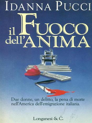 Il fuoco dell'anima - Idanna Pucci - Libro Longanesi 1993, Il Cammeo | Libraccio.it