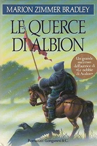 Le querce di Albion - Marion Zimmer Bradley - Libro Longanesi 1994, La Gaja scienza | Libraccio.it