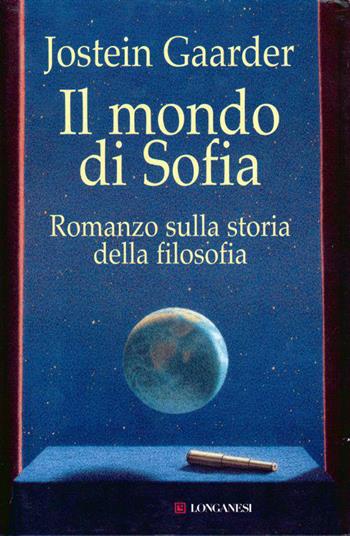 Il mondo di Sofia - Jostein Gaarder - Libro Longanesi 1994, La Gaja scienza | Libraccio.it