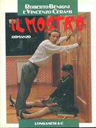 Il mostro - Roberto Benigni, Vincenzo Cerami - Libro Longanesi 1994, La Gaja scienza | Libraccio.it