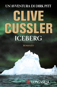 Iceberg - Clive Cussler - Libro Longanesi 1995, La Gaja scienza | Libraccio.it