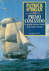 Primo comando - Patrick O'Brian - Libro Longanesi 1995, La Gaja scienza | Libraccio.it