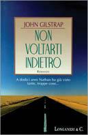 Non voltarti indietro - John Gilstrap - Libro Longanesi 1996, La Gaja scienza | Libraccio.it